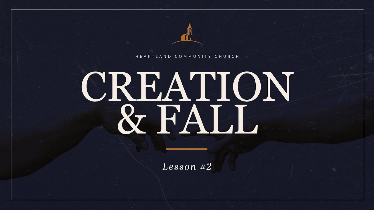 Biblical Foundations - Creation & Fall Lesson #2 | Sunday School | January 11, 2026