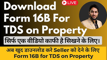 How to Download Form 16B For TDS on Property | Form 16B for TDS on Property