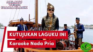 KARAOKE KUTUJUKAN LAGUKU INI_karaoke Nada Pria_Versi Melayu klasic