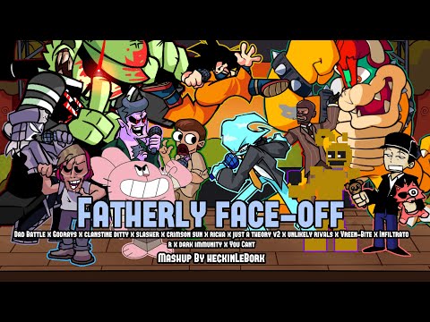 Fatherly Face-Off [Dad battle x Just a Theory x Unlikely Rivals & More!] | Mashup by HeckinLeBork