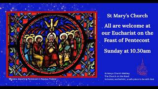 The Day of Pentecost - Eucharist - 10.30am  24th May 2026 - St Mary's Walkley