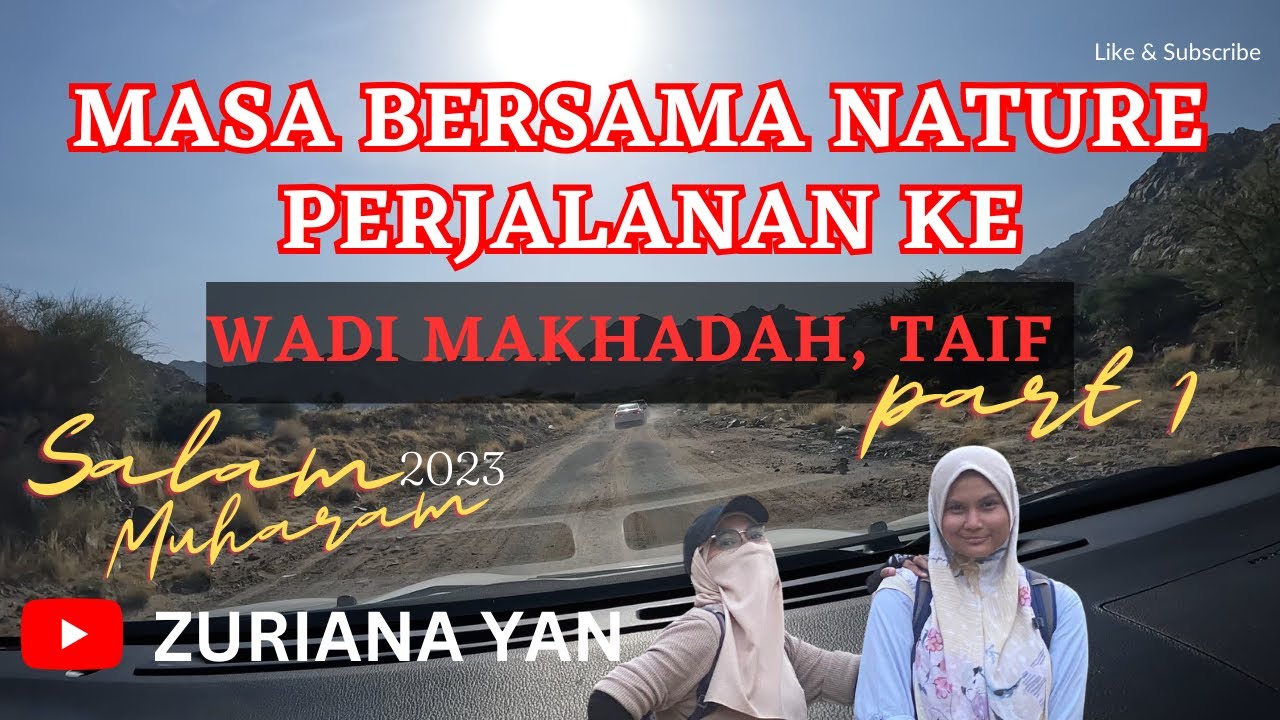 Bermesra Dengan Alam di TAIF, Wadi Makhadah