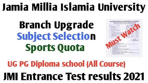 Jamia Sports quota admission 2021 Jamia subject Selection process Jamia Branch upgrade 2021 UG PG