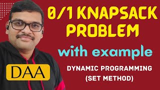 0/1 KNAPSACK PROBLEM USING DYNAMIC PROGRAMMING || KNAPSACK PROBLEM || DAA