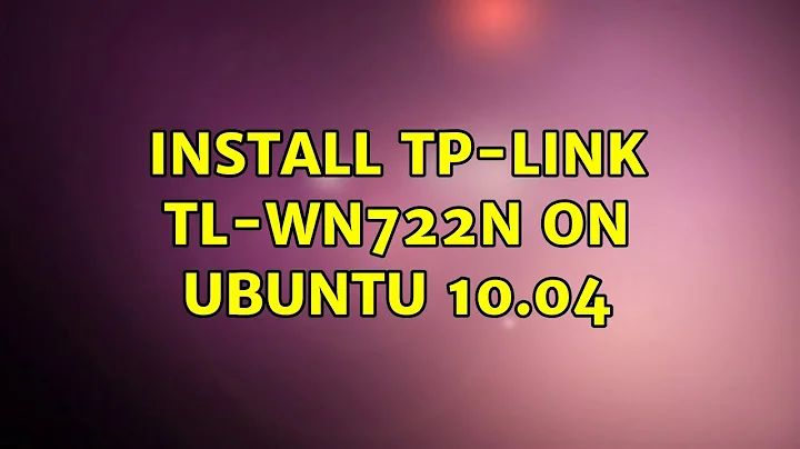 Ubuntu: Install TP-Link TL-WN722N on Ubuntu 10.04