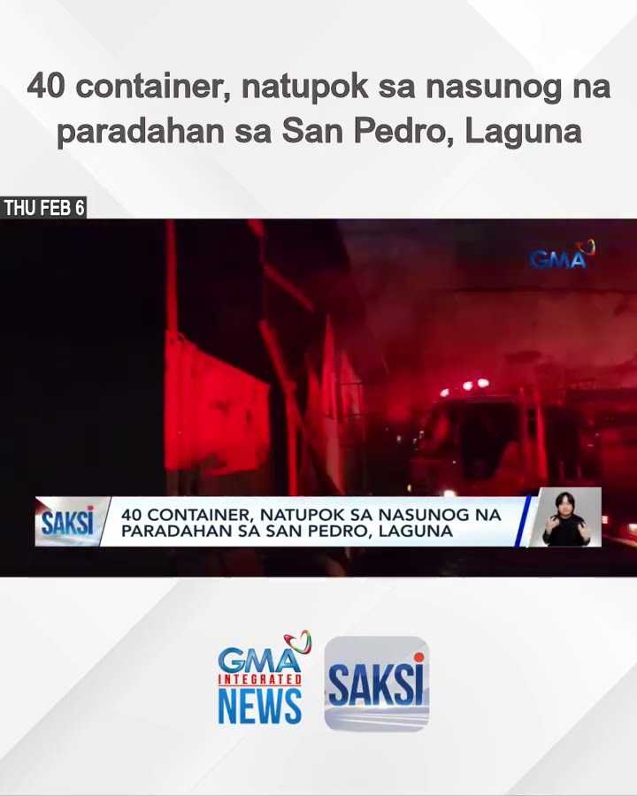 40 container, natupok sa nasunog na paradahan sa San Pedro, Laguna | Saksi