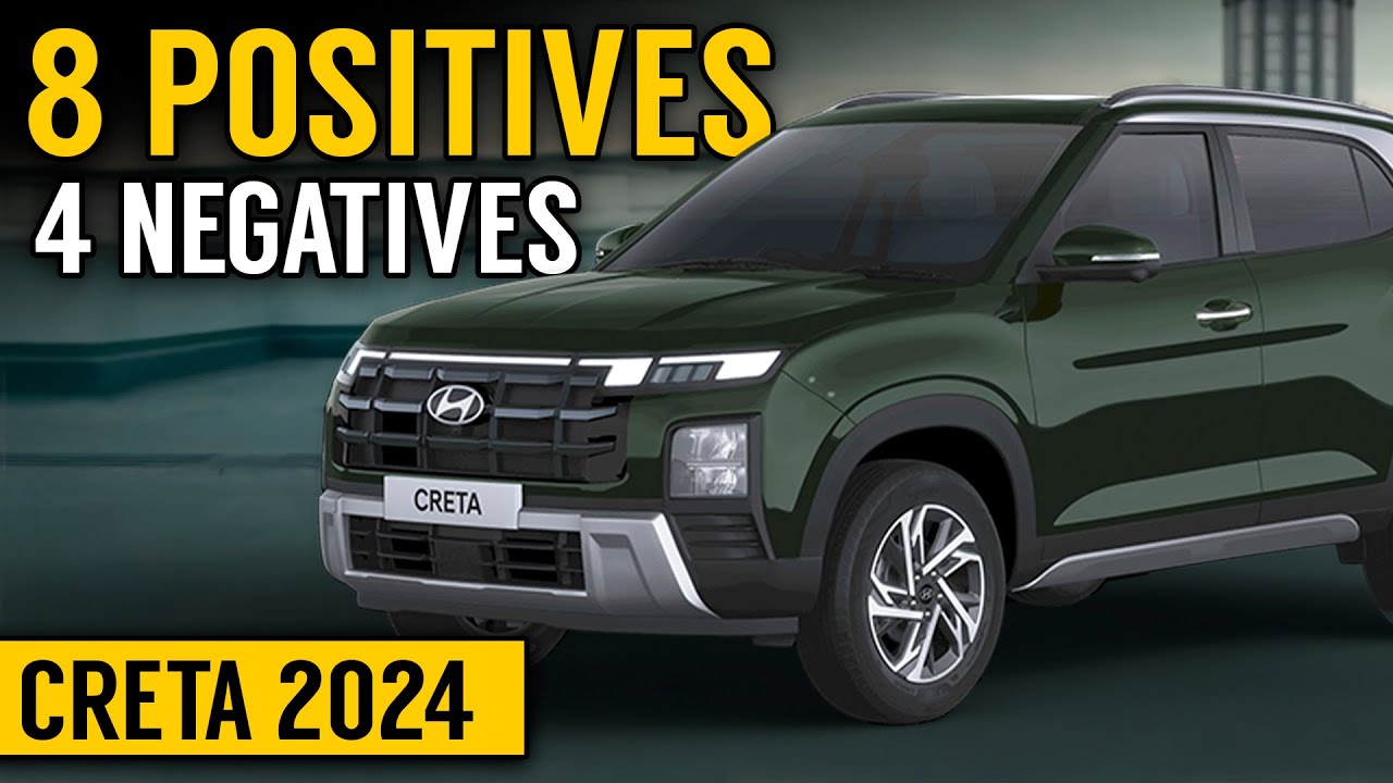 Pros and Cons of Creta 2024 Hyundai Creta facelift Positives