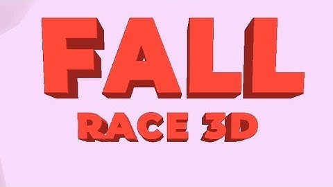 FALL RACE 3D game|Android gameplay|Part 1