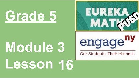 EngageNY Grade 5 Module 3 Lesson 16