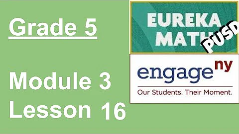 EngageNY Grade 5 Module 3 Lesson 16