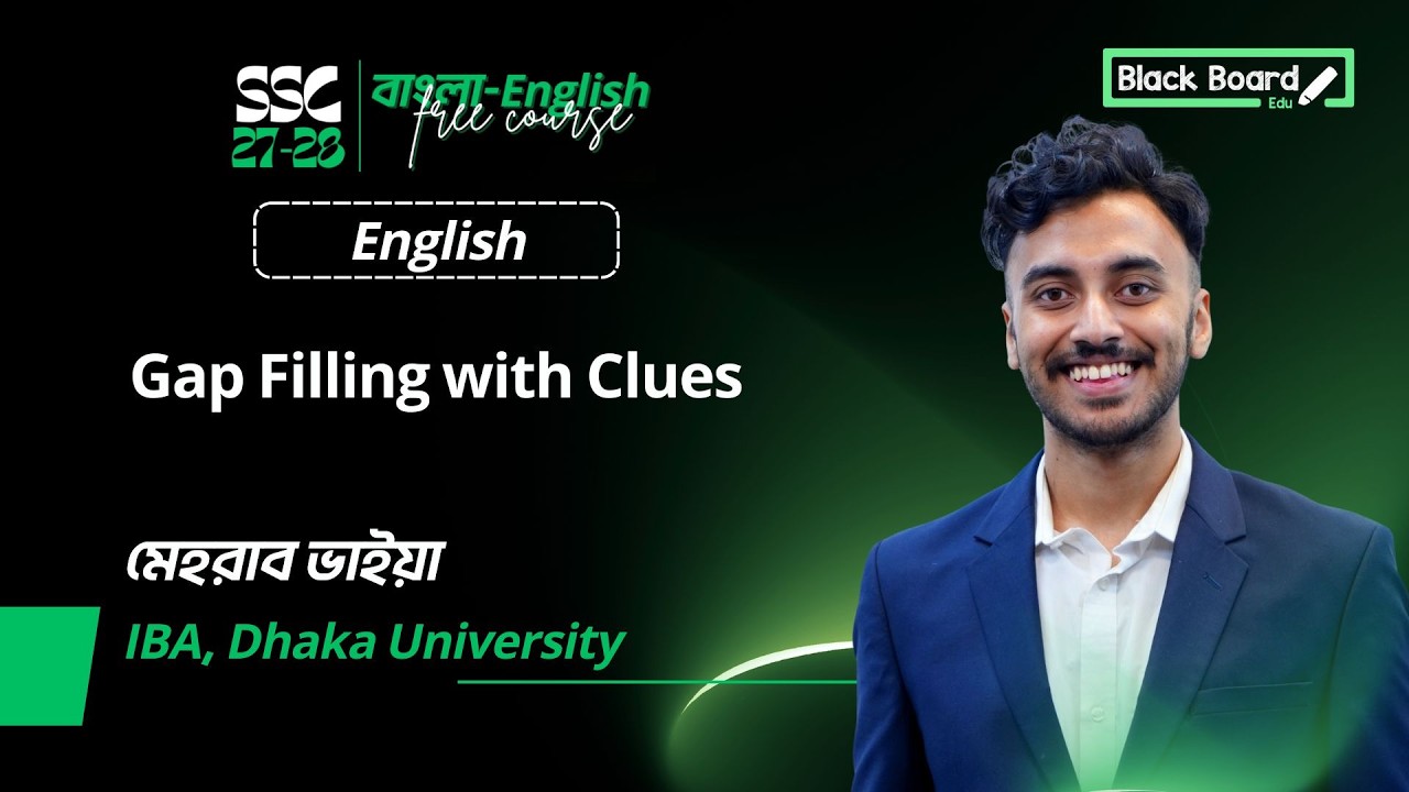 Gap Filling with Clues | SSC 2026-2027 | Easy Tricks & Rules | Meherab Bhiaya | Blackboard edu🚀