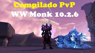 Monje Viajero del Viento PvP WoW 10.2.6 - Compilado