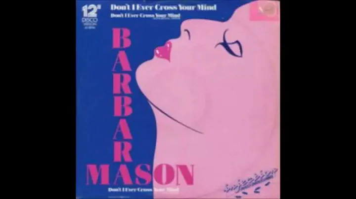 Barbara Mason - Don't I Ever Cross Your Mind [12"]...