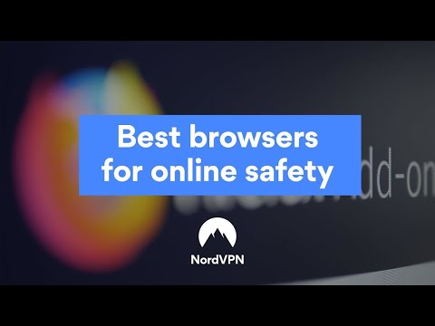 The most secure browsers | NordVPN