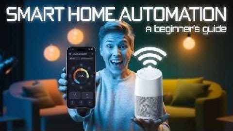 Smart Home Automation A Beginner