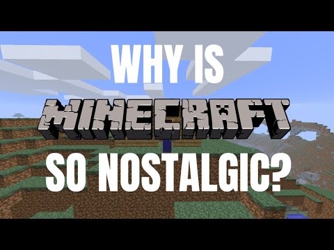 Why Is Minecraft Why is Minecraft so Nostalgic? - YouTube