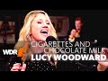 Lucy Woodward feat. by WDR BIG BAND - Cigarettes And Chocolate Milk