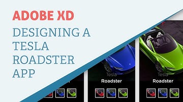 Design a Tesla Roadster Customizer in Adobe XD