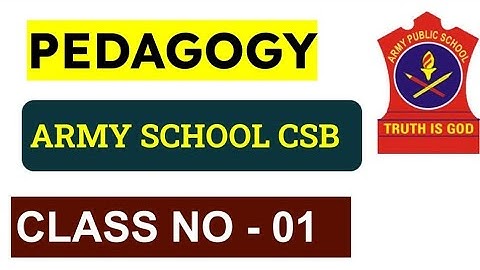 ARMY PUBLIC SCHOOL PEDAGOGY | CLASS NO - 01 | APS CSB CDP CLASSES | AWES NOV OST CSB EXAM 2022