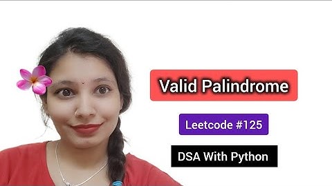 Valid Palindrome | LeetCode #125 | Python Solution Explained Step-by-Step | String Interview Problem