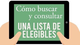 Cómo buscar y consultar una lista de elegibles [Actualización]