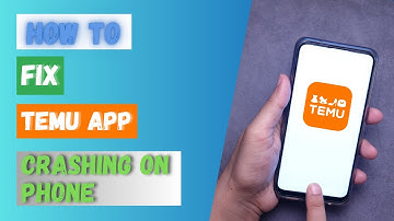 How to Fix Temu App Crashing on Phone?