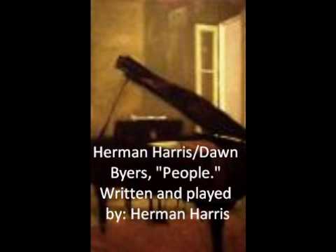 Herman Harris/Dawn Byers, "People"