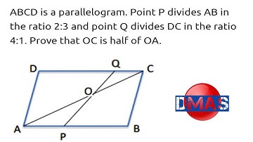 ABCD is a parallelogram P divides AB in ratio 2:3, Q divides DC in ratio 4:1 Prove OC is half of OA