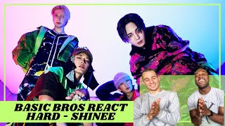 Basic Bros REACT | SHINEE &#39;HARD&#39;