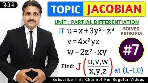 JACOBIAN IN PARTIAL DIFFERENTIATION SOLVED PROBLEM 7 IN HINDI