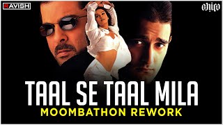 Video thumbnail of "Taal Se Taal Mila (Western) | Remix | Taal | DJ Ravish & DJ Chico Moombathon Rework"