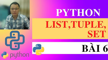Học lập trình Python | Python cơ bản | Lập trình Python cơ bản | Bài 6: kiểu dữ liệu trong python