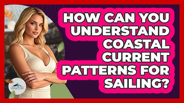 How Can You Understand Coastal Current Patterns For Sailing? - Unmapping Scandinavia