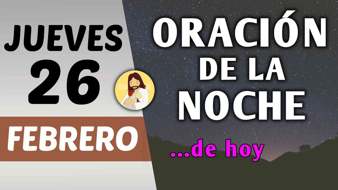 Oración guiada. Noche de hoy jueves 26 de febrero de 2026 - YouTube