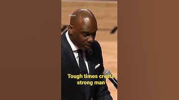 “Hard times create strong men, strong men create good times, good times create weak men…..