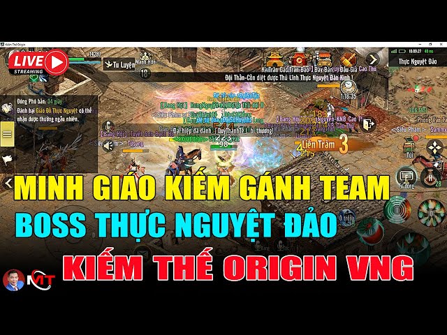 Kiếm Thế Origin - Team Cày Chay Đi Thực Nguyệt Đảo Ăn Boss 🔴 Lương Minh Triết