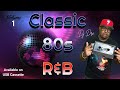 Classic 80s R B Vol 1 MIX