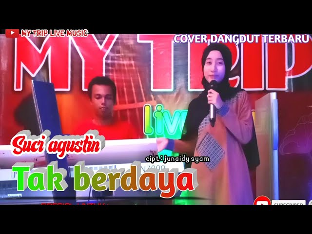 TAK BERDAYA || DANGDUT|| SUCI AGUSTIN class=