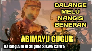 LAKON WAYANG KULIT PALING SEDIH ~ ABIMANYU GUGUR || DALANG ALM KI SUGINO SISWO CARITO