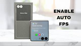 How To Enable / Disable Auto FPS On Samsung Galaxy Z Flip 8