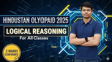 Hindustan Olympiad 2025 🔥 Logical Reasoning For All Classes by @AyushConnection 