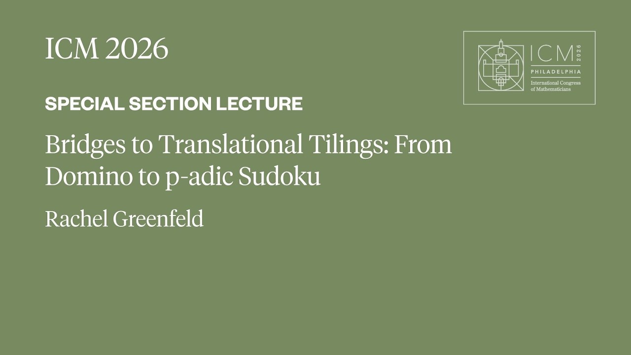 ICM 2026 Special Section Lecture - Rachel Greenfeld