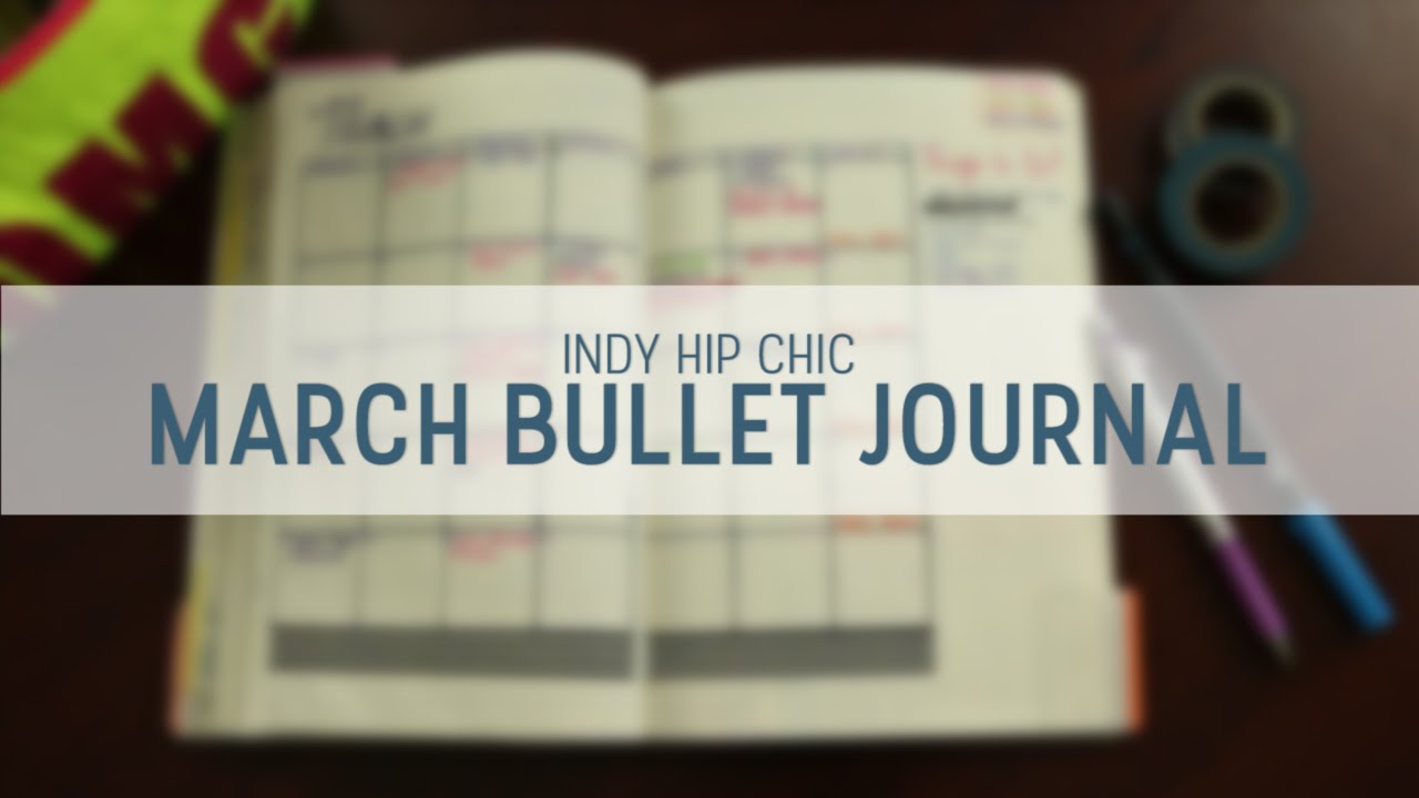 March Bullet Journal | Indy Hip Chic