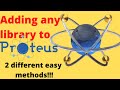 How to add any library in Proteus 8 | 2024
