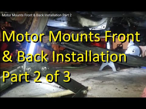 Motor Mounts Front & Back Installation Part 2