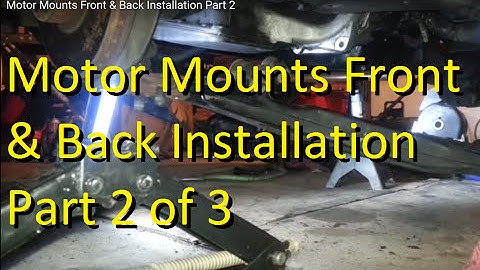 Motor Mounts Front & Back Installation Part 2