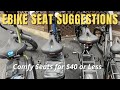 Ebike Seat Suggestions