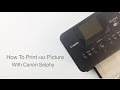 How To Print 6x8 Pictures With Canon Selphy Printer Tutorial