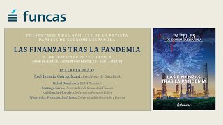 Presentación de la revista Papeles de Economía Española, “Las finanzas tras  la pandemia” - YouTube