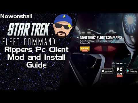 Star Trek - Fleet Command - Rippers Pc Client Mod and Install Guide